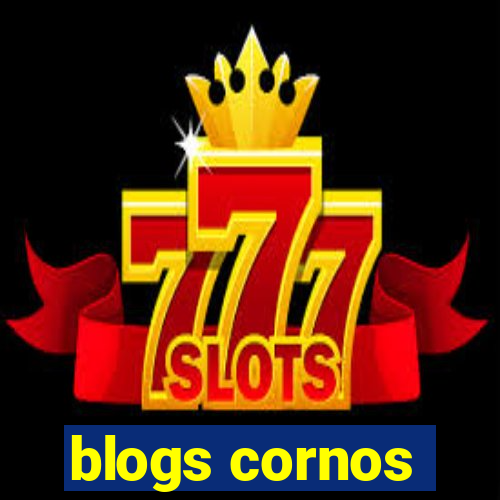 blogs cornos